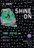 Shine On:  
